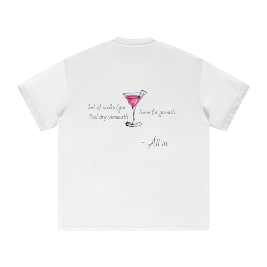 ALL IN Classy Martini T-Shirt